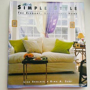 Simple Style Elegant Uncluttered Home Interior Design Lisa Skolnik